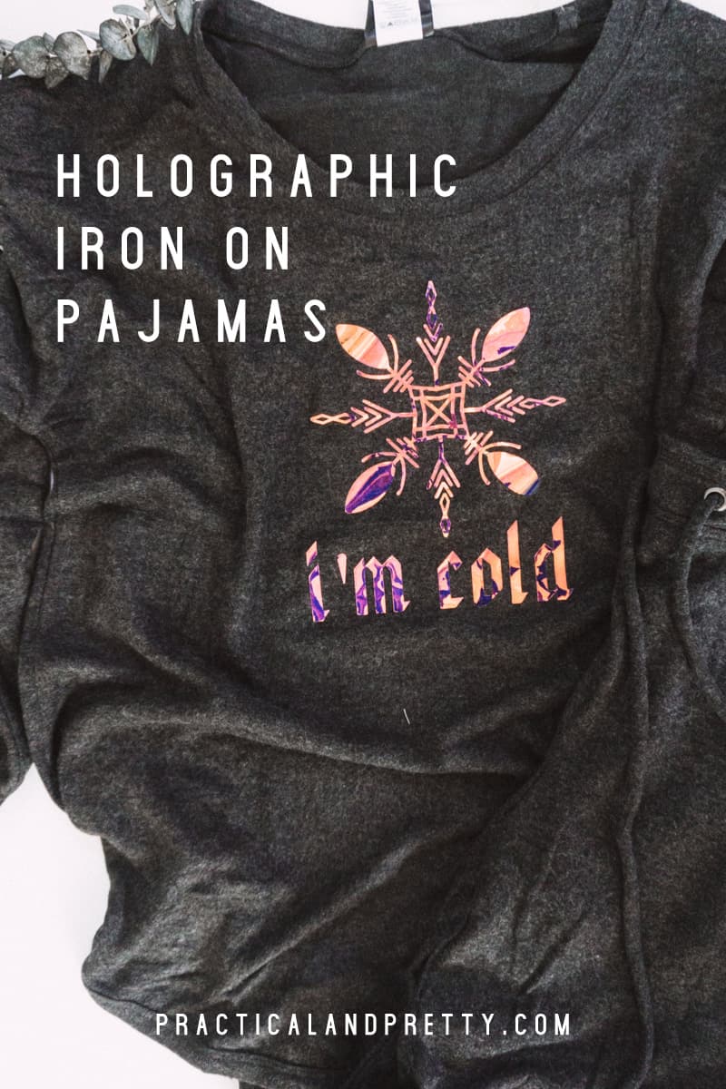 Use Cricut Holographic Iron On to customize your favorite set of pajamas and keep yourself nice and warm no matter the season. 