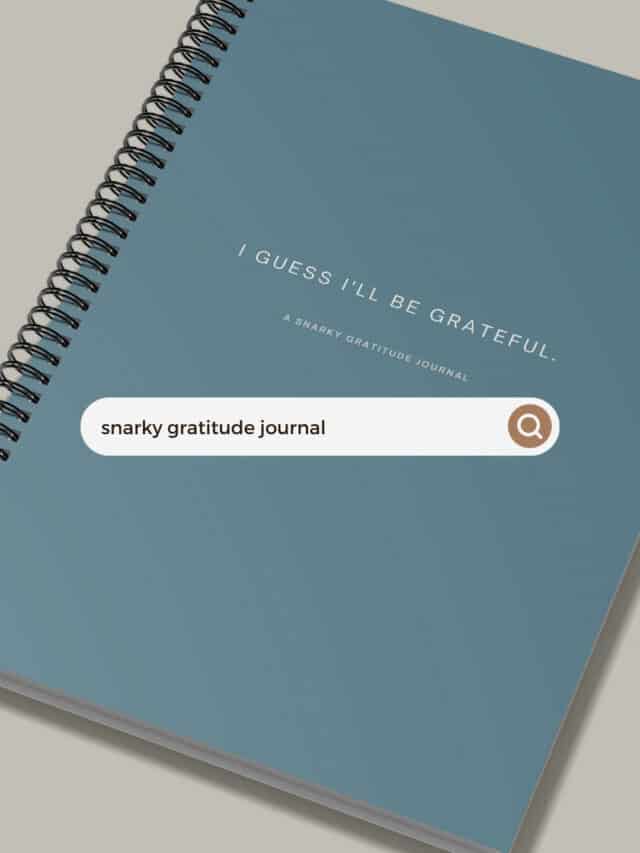 Snarky Gratitude Journal